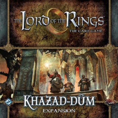 Lord of the Rings LCG: Khazad Dum