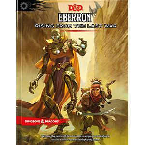 D&D 5.0 Eberron: Rising from the Last War